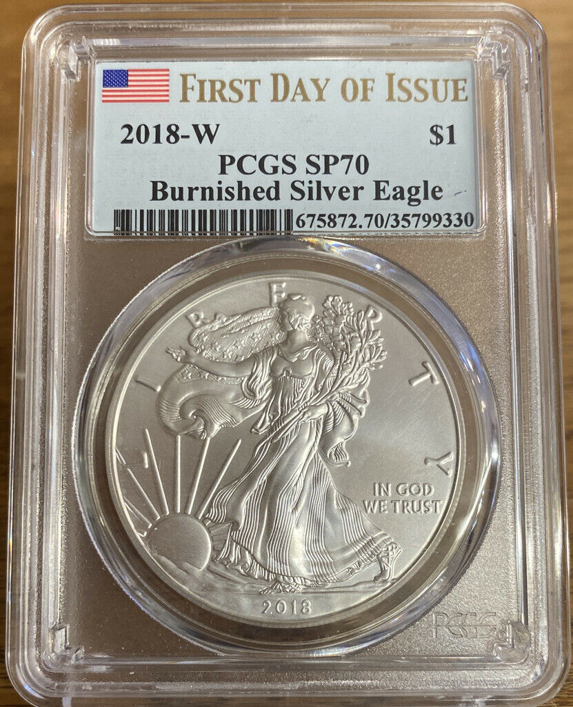 2018-W Burnished American Silver Eagle PCGS SP70 First Day of Issue