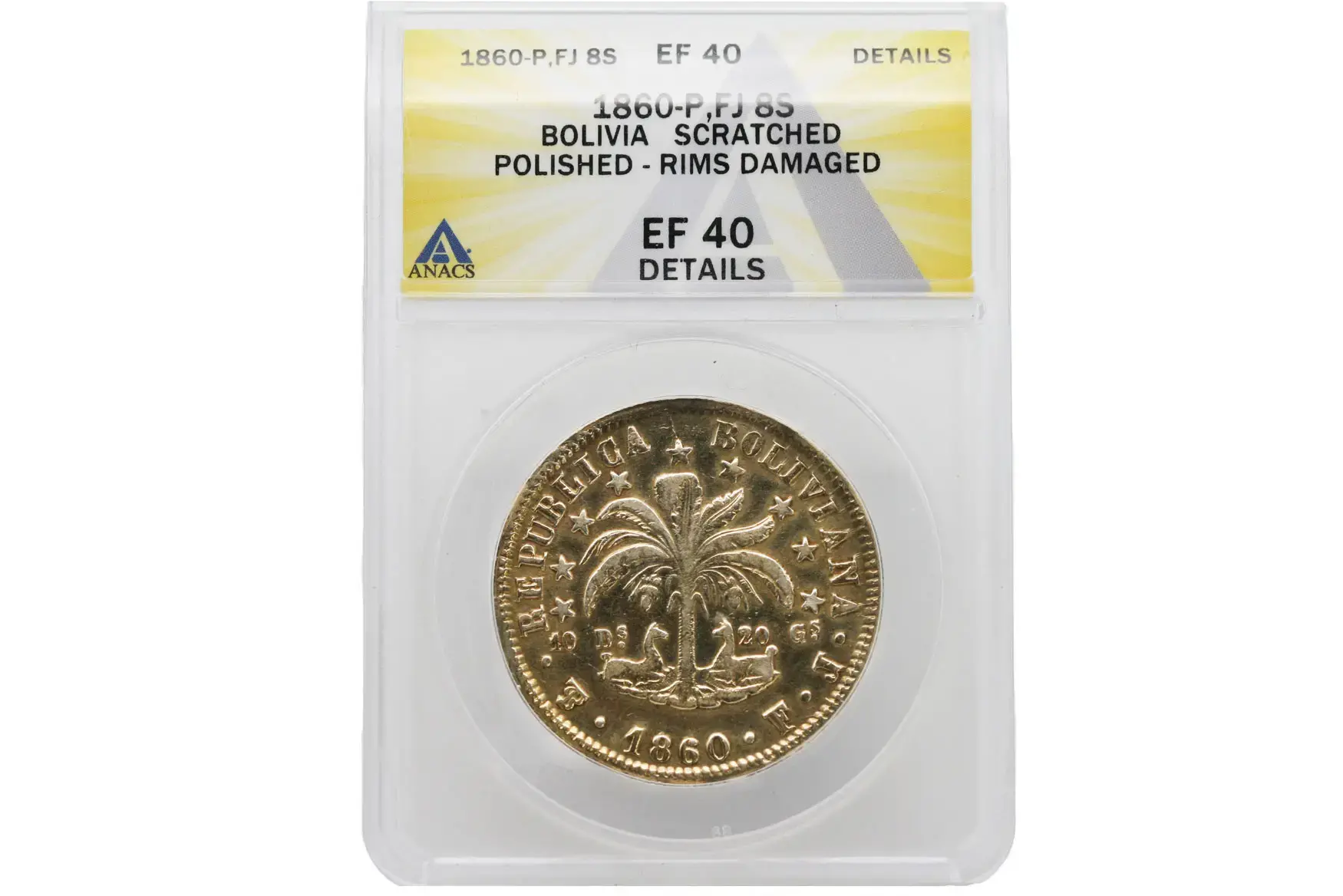 1860-P FJ 8 Soles Bolivia Polished ANACS EF40