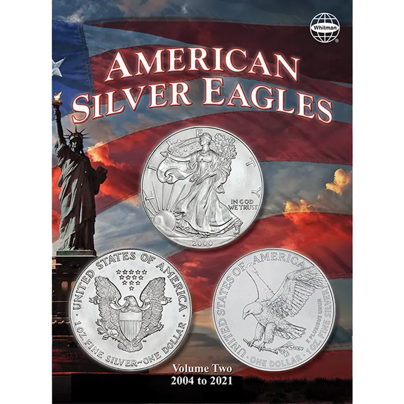 Whitman American Silver Eagle No. 2 Folder 2004-2021