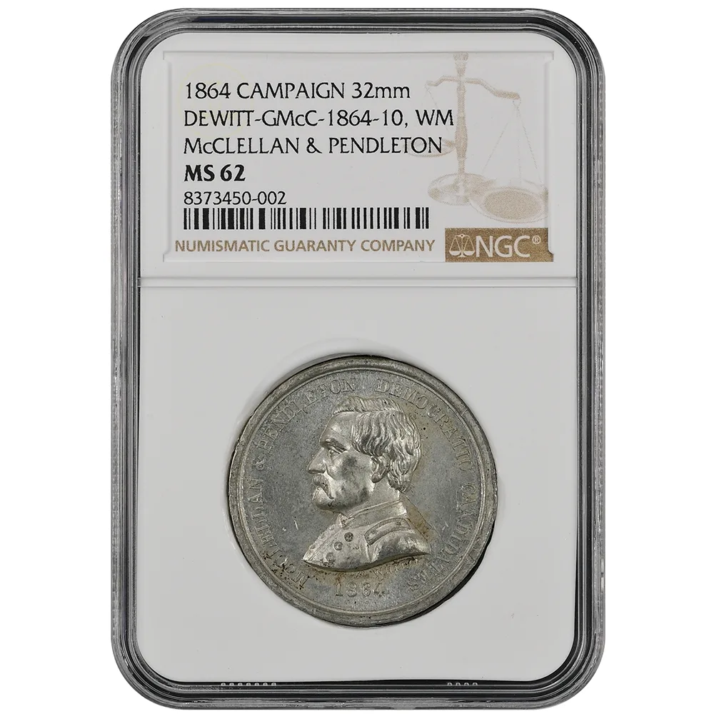 1864 McCLELLAN & PENDLETON Campaign 32mm Dewitt-GMcC-1864-10 NGC MS 62