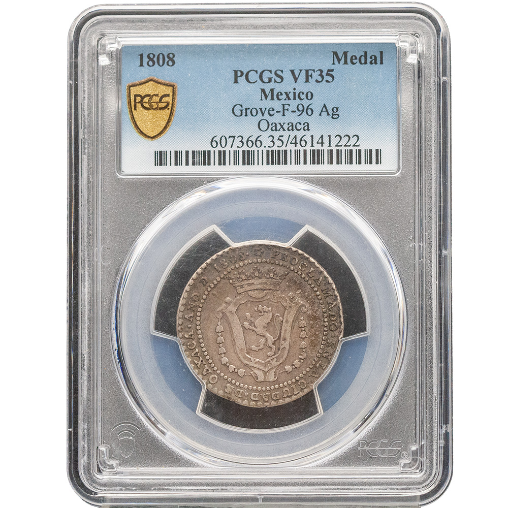 1808 Mexico Oaxaca Proclamation Medal Grove F-96 Ag PCGS VF35