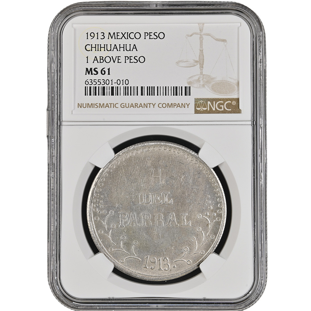 1913 Mexico Chihuahua Hidalgo Del Parral Peso "1 Above Peso" NGC MS 61
