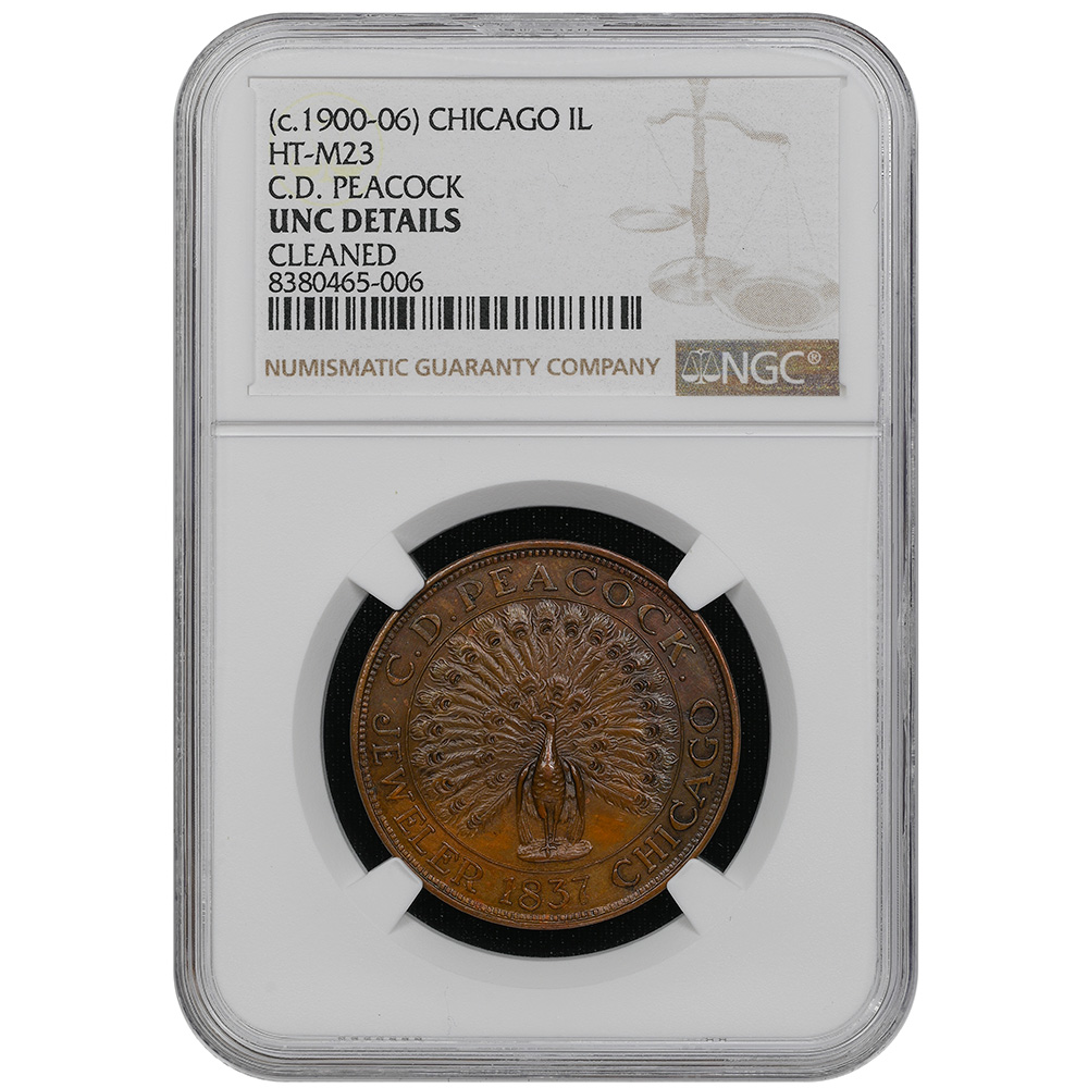 (c. 1900-06) Token 1837 C.D. Peacock HT-M23 R.2 Chicago, IL, NGC UNC