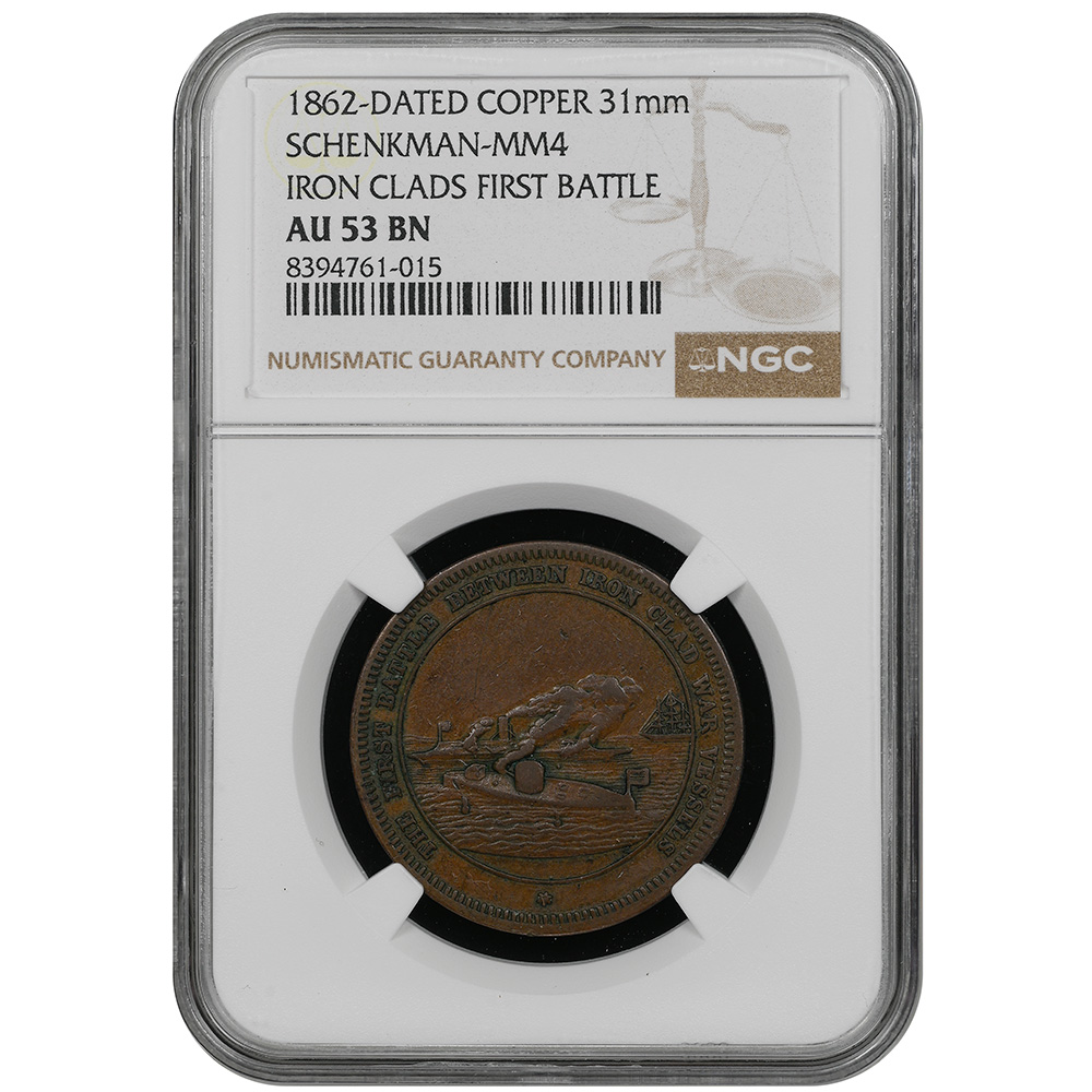Iron Clads First Battle 1862 Commemorative Token Schenkman-MM4 NGC AU 53 BN