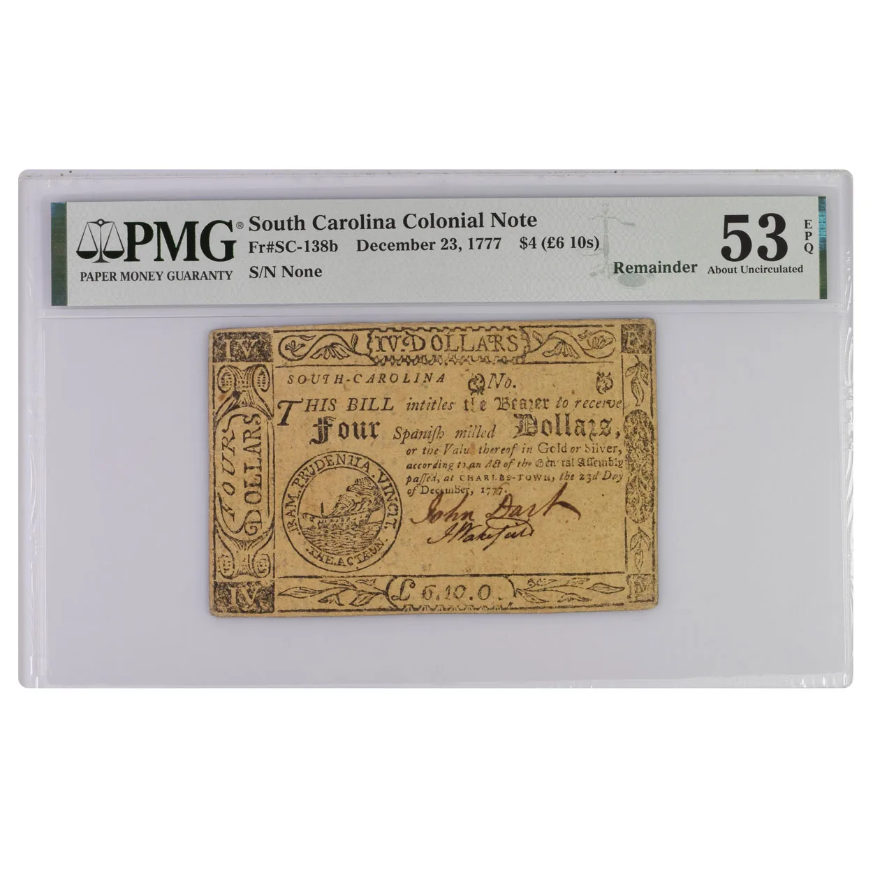 1777 4 Spanish Milled Dollars South Carolina Colonial Note About UNC 53 EPQ