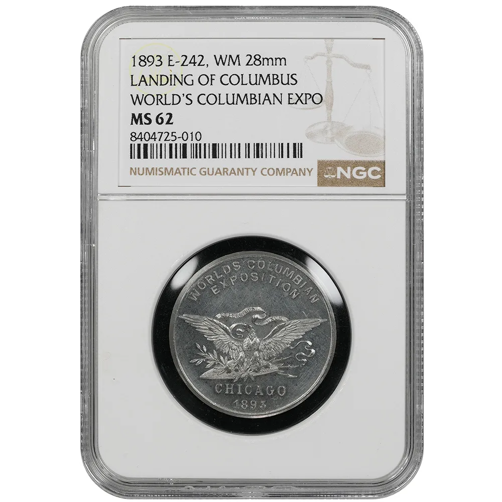 1893 E-242 WM 28mm Christopher Columbus World’s Columbian Expo NGC MS62