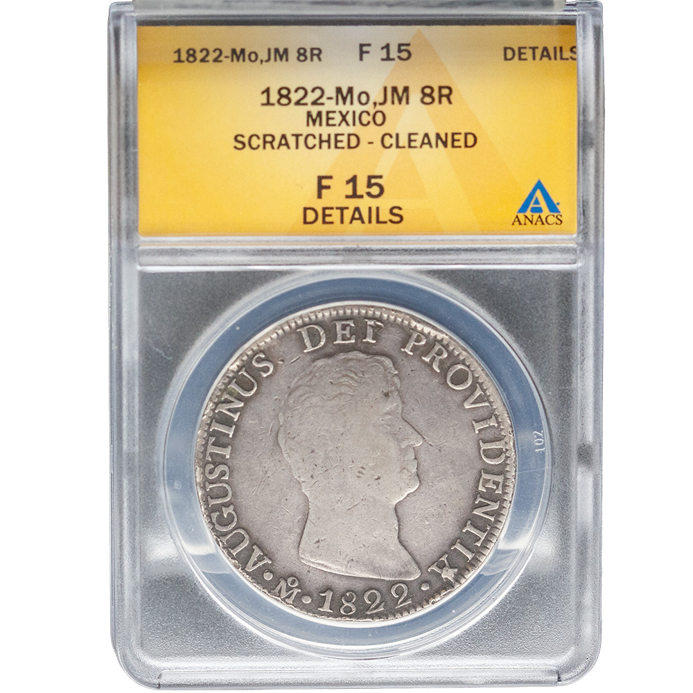 1822-Mo JM 8 Reales Iturbide KM-308 ANACS Fine Details