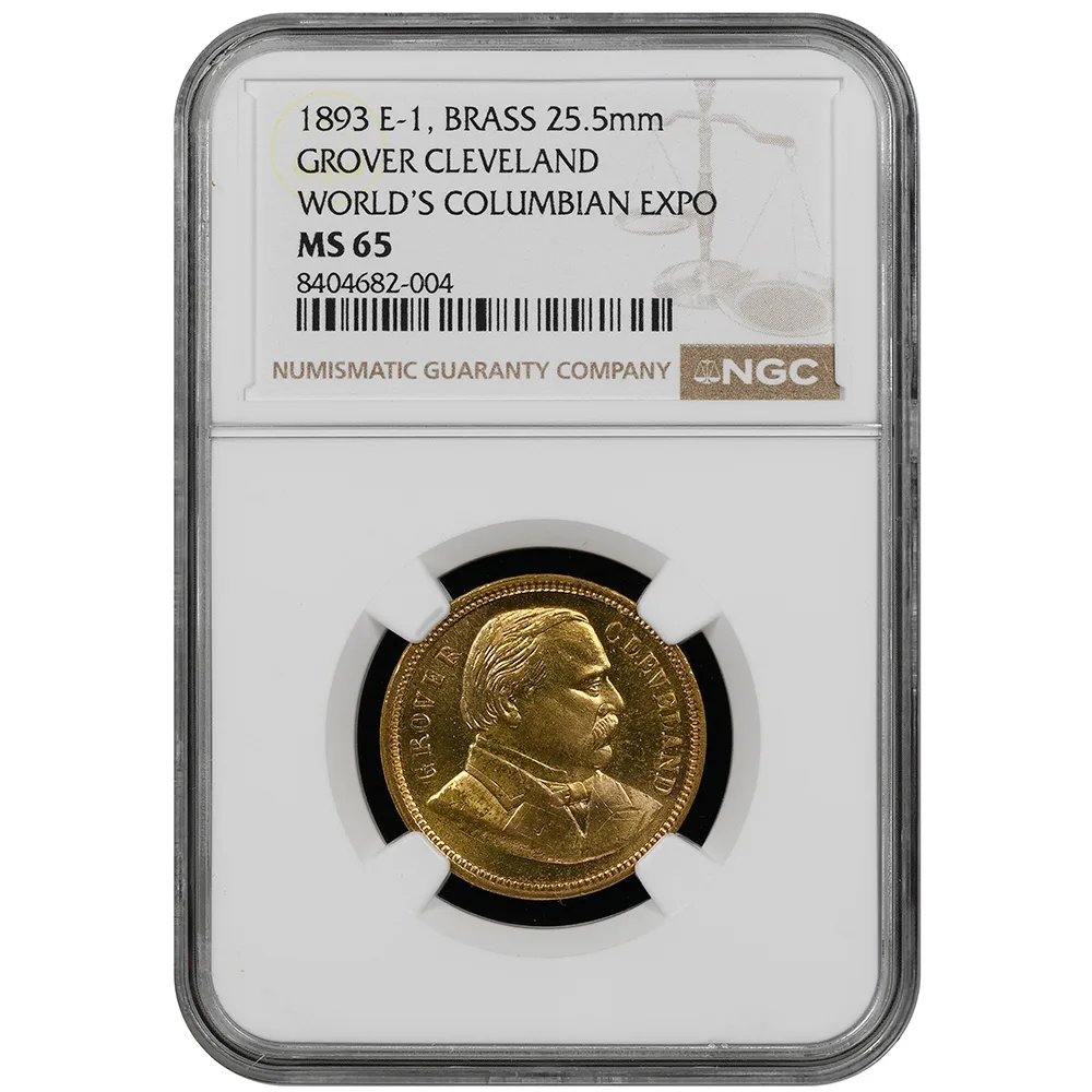 1893 E-1 Brass Grover Cleveland World's Columbian Expo 25.5mm NGC MS 65