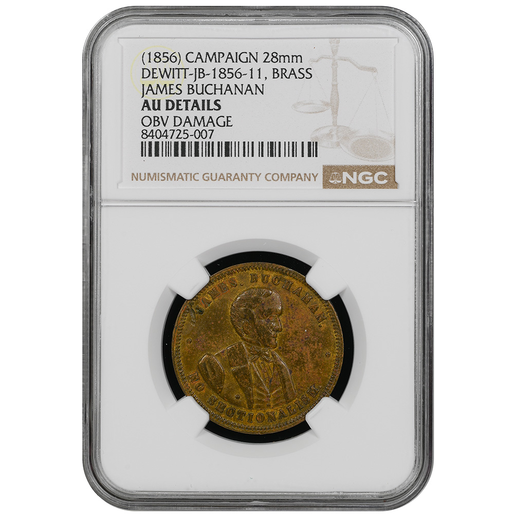 1856 James Buchanan Dewitt-JB-1856-11 Brass Campaign Token No Sectionalism NGC AU
