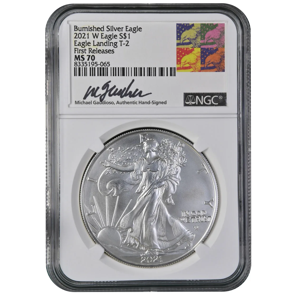 2021 $1 T-1 American Silver Eagle NGC MS70 First Releases